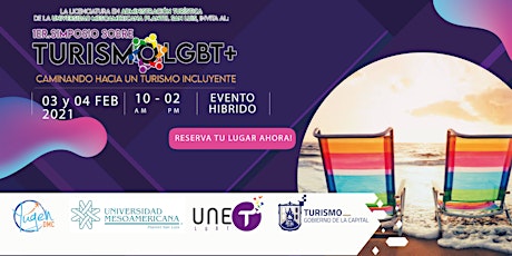 1er  Simposio Sobre Turismo LGBT+ Caminando hacia un turismo incluyente entradas