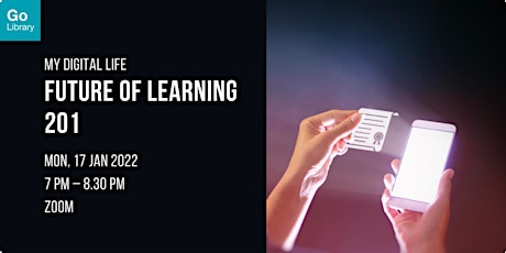 Future of Learning 201 | My Digital Life tickets
