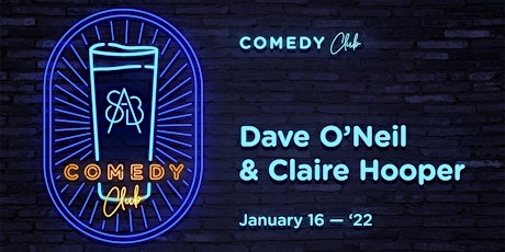 SAB Comedy Club with Dave O'Neil & Claire Hooper primary image