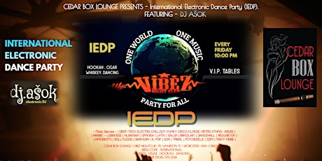 INTERNATIONAL ELECTRONIC DANCE PARTY (IEDP) tickets