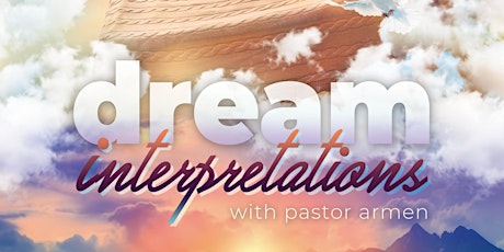 Dream Interpretation Event With Pastor Armen