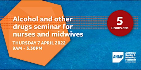 ANMF (Vic Branch) Alcohol and Other Drugs Seminar for nurses and midwives tickets