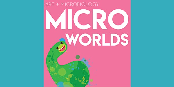 Micro Worlds - Kids Art Workshop