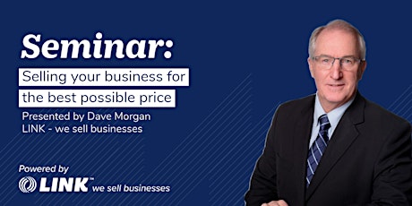 Selling your business for the best possible price - Wellington tickets