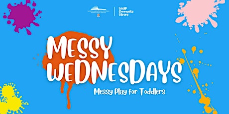 Messy Wednesdays for Toddlers tickets
