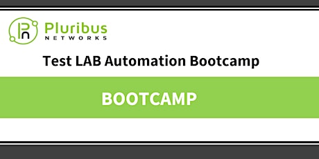 Pluribus Networks - Test LAB Automation Bootcamp - 15 February 2022 tickets