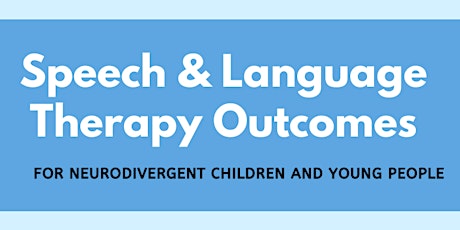 Speech and Language Therapy Outcomes tickets