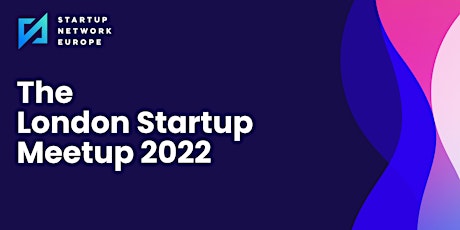 The London Startup Meetup 2022 tickets