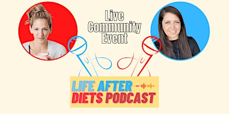 Life After Diets Community Live Event ingressos