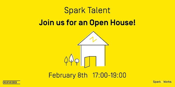 Open House for Spark and Creative Talents