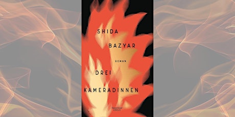 German Book Club: Shida Bazyar's Sisters in Arms (Drei Kameradinnen) Tickets