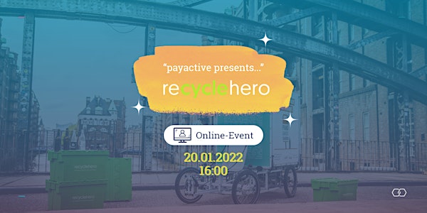 "payactive presents..." recyclehero - Let's talk about Sustainable Payment