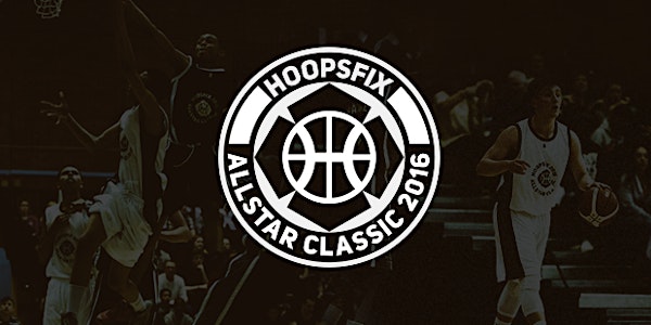 Hoopsfix All Star Classic - #HASC16
