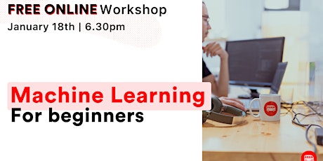 [FREE Workshop] Machine Learning for beginners tickets