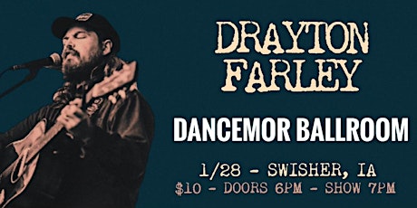 Drayton Farley | DanceMor Ballroom | 1/28/22 tickets