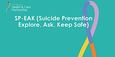 SP-EAK (Suicide Prevention, Explore, Ask, Keep Safe) tickets