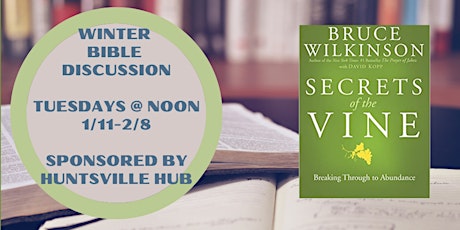 Bible Discussion Group: Secrets of the Vine primary image