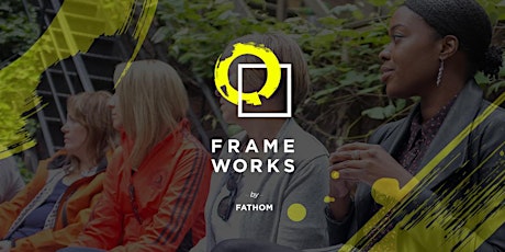 Fathom Frameworks | Episode One: Goal Setting tickets