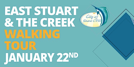 East Stuart Neighborhood & The Creek Walking Tour for the City of Stuart tickets