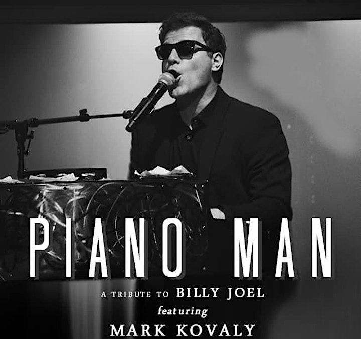 
		Piano Man (A Tribute to Billy Joel featuring Mark Kovaly) image
