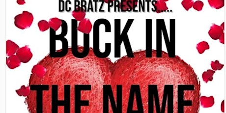 BUCK IN THE NAME OF LOVE DMV COMPETITION tickets