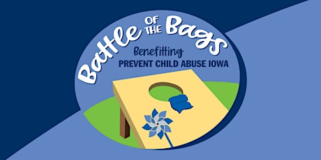 3rd Annual Battle of the Bags ― Fundraiser for Prevent Child Abuse Iowa tickets