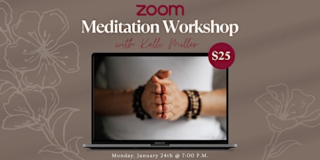 Meditation for Beginners Workshop via Zoom tickets