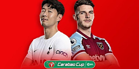 LIVE@!. Tottenham - West Ham LIVE OP TV Carabao Cup 22 Dec 2021 tickets