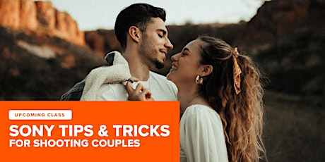 Sony Tips & Tricks for Shooting Couples tickets