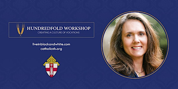 2022 Hundredfold Workshop for Parish Vocation Ministers