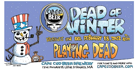 Dead of Winter w/ Grateful Dead Tribute Band Playing Dead at Cape Cod Beer! tickets