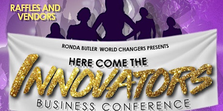 Here Come the INNOVATORS Business Conference tickets