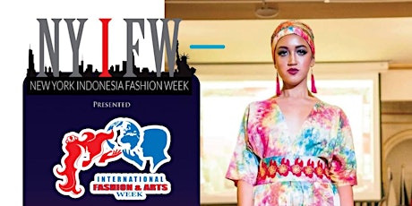 New York Indonesia Fashion Week - International Fashion & Arts 9th season. tickets