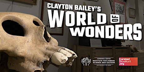 Opening Reception: Clayton Bailey's World of Wonders tickets