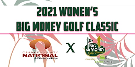 2021 Women's Big Money Golf Classic tickets