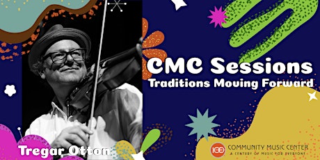 CMC Sessions: Traditions Moving Forward with Tregar Otton tickets
