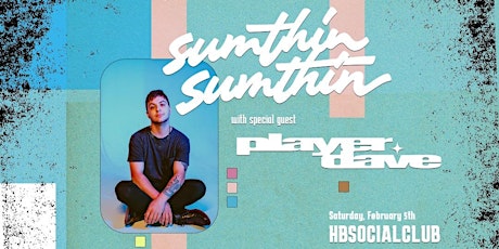 Vibe Lab Presents sumthin sumthin with Player Dave tickets