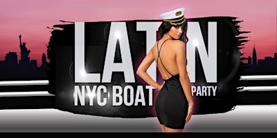 The #1 Latin Music Boat Party  NYC primary image