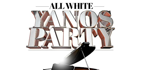ALL WHITE YANOS PARTY
