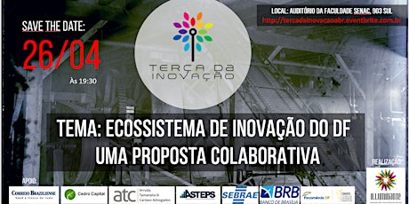 Imagem principal do evento O ECOSSISTEMA DE INOVAÇÃO DO DF - Terça da Inovação - Abril/16