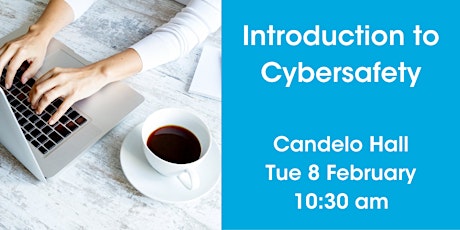 Introduction to Cybersafety @ Candelo Hall tickets