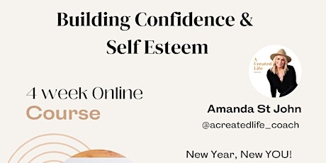 Building Confidence & Self Esteem - Online Course tickets
