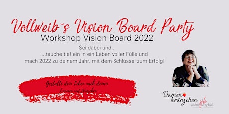 Vollweibs Vision Board Party- Workshop für mehr Erfolg und Fülle in 2022 Tickets