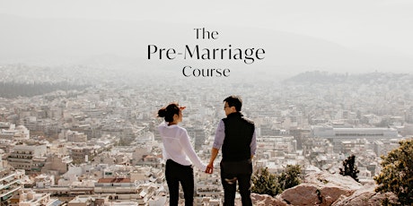 The Pre Marriage Course | Starting 13th Feb