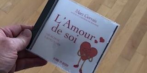 Recevez ce disque compact : L'AMOUR DE SOI (Texte de Marc Gervais)