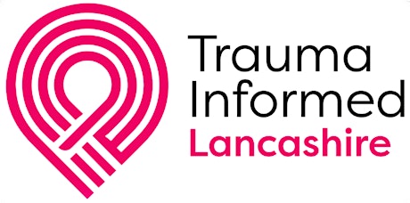 Trauma Informed Lancashire - Train the Trainer tickets