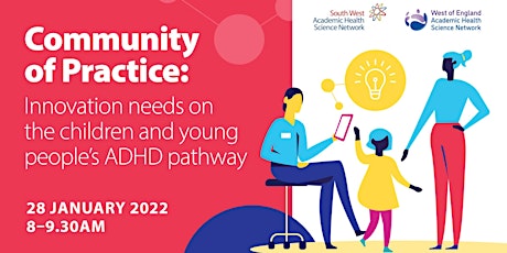 Innovation needs on the Children & Young People’s ADHD pathway tickets