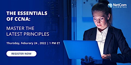 The Essentials of CCNA: Master the Latest Principles tickets