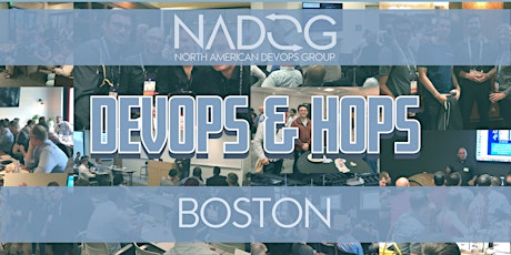Boston - DevOps & Hops with NADOG tickets