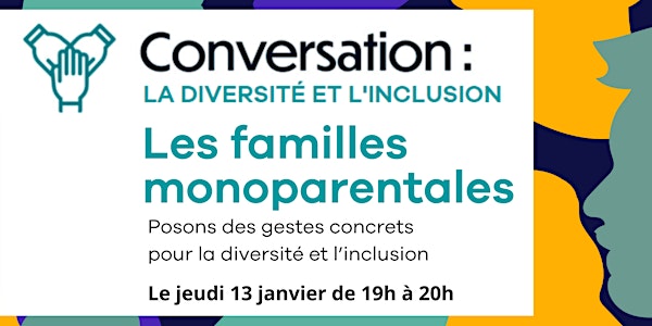 Conversation sur l'inclusion - Les familles monoparentales